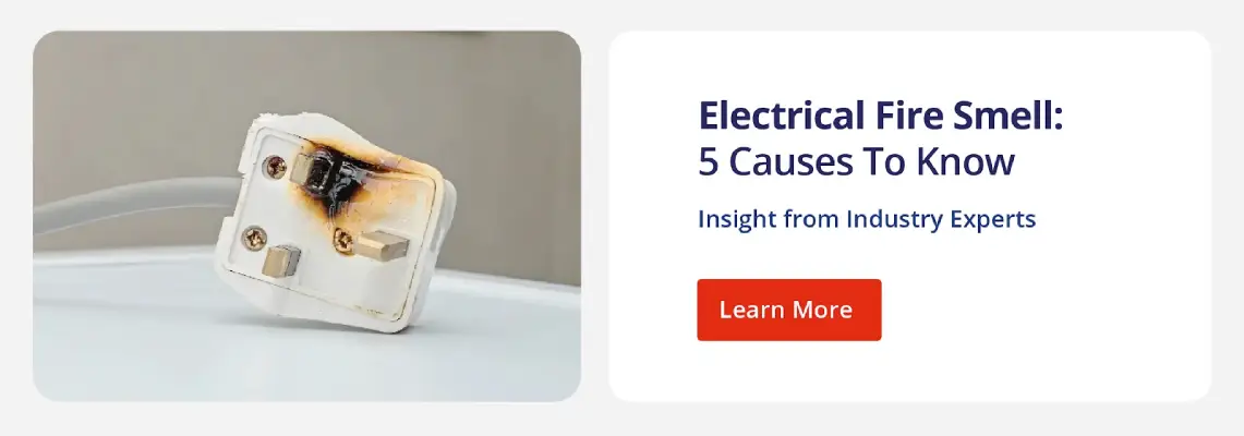 Clickable graphic leading to Electrical Fire Smell: 5 Causes to Know