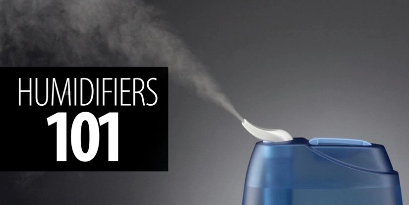 Humidifiers 101