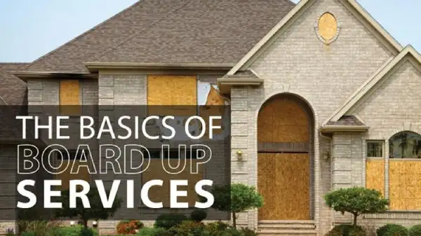 The Basics of Board Up Services Blog Hero Image